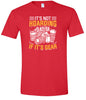 Photography Not Hoarding, It's Gear Adult Gildan Soft Shirt