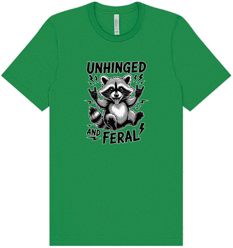Unhinged and Feral Adult Bella Canvas Shirt
