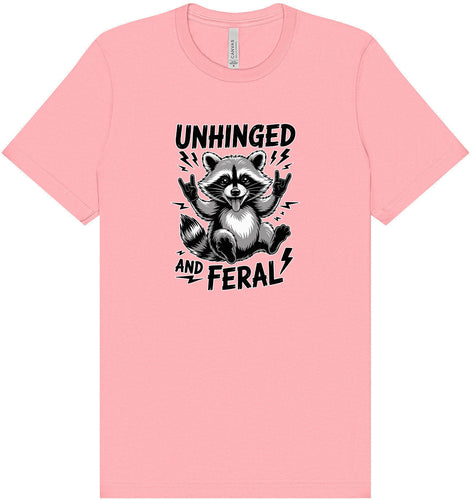 Unhinged and Feral Adult Bella Canvas Shirt