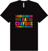 I Eat Crayons Adult Bella Canvas Shirt