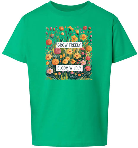 Grow Freely, Bloom Wildly Children's Gildan Soft Shirt