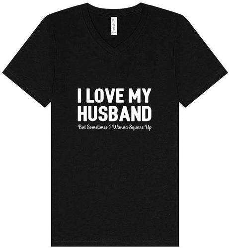 Love My Husband But Wanna Square Up Unisex V-Neck Shirt