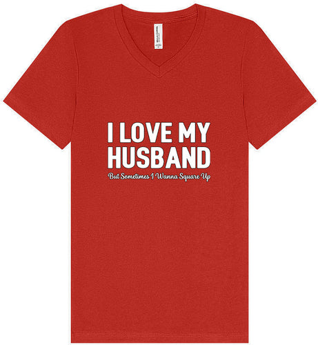 Love My Husband But Wanna Square Up Unisex V-Neck Shirt
