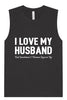 Love My Husband But Wanna Square Up Muscle Tank