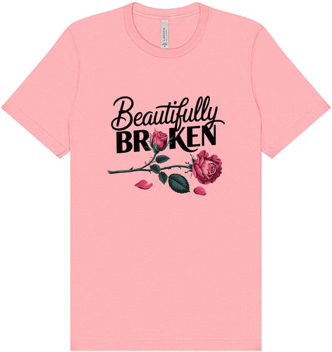 Beautifully Broken Adult Bella Canvas Shirt