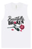 Beautifully Broken Muscle Tank