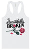 Beautifully Broken Women's Racerback Tank