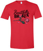 Beautifully Broken Adult Gildan Soft Shirt