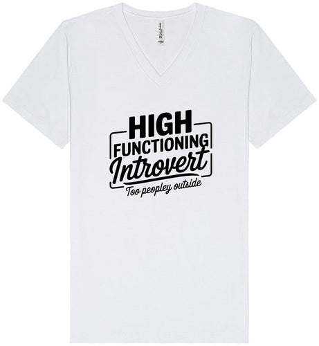High Functioning Introvert Unisex V-Neck Shirt