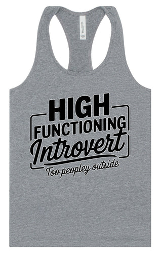 High Functioning Introvert Women's Racerback Tank