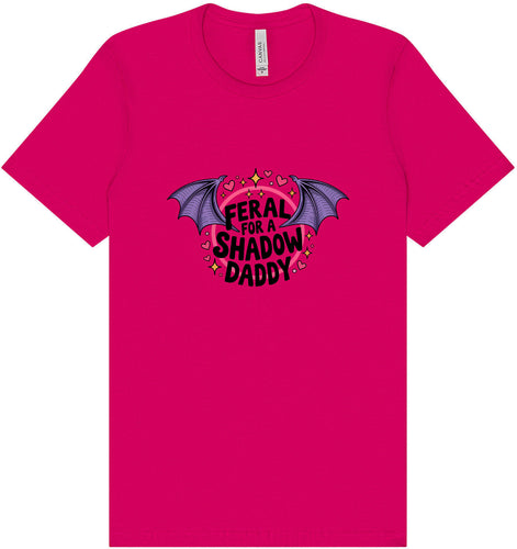 Feral for a Shadow Daddy Adult Bella Canvas Shirt