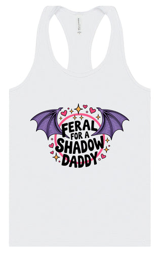 Feral for a Shadow Daddy Women's Racerback Tank