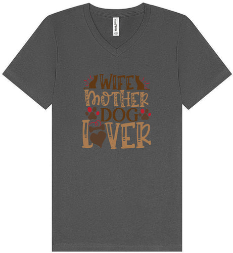 Wife, Mother, Dog Lover Unisex V-Neck Shirt
