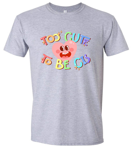Too Cute to Be CIS Adult Gildan Soft Shirt