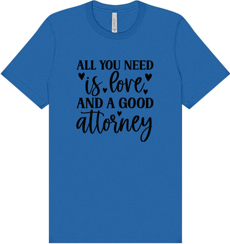 Love and a Good Attorney Adult Bella Canvas Shirt