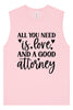 Love and a Good Attorney Muscle Tank
