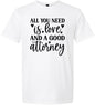 Love and a Good Attorney Adult Gildan Soft Shirt
