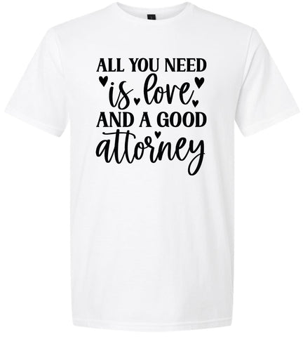 Love and a Good Attorney Adult Gildan Soft Shirt
