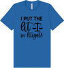 I Put the Lit in Litigate Adult Bella Canvas Shirt
