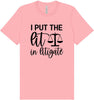 I Put the Lit in Litigate Adult Bella Canvas Shirt