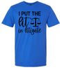 I Put the Lit in Litigate Adult Gildan Soft Shirt