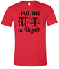 I Put the Lit in Litigate Adult Gildan Soft Shirt