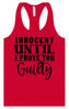 Innocent Until I Prove You Guilty Women's Racerback Tank