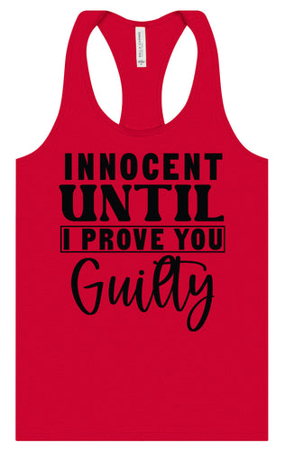 Innocent Until I Prove You Guilty Women's Racerback Tank