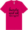 Lawyers Never Lose Their Appeal Adult Bella Canvas Shirt
