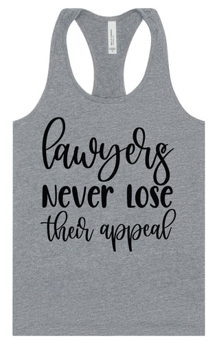 Lawyers Never Lose Their Appeal Women's Racerback Tank