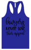 Lawyers Never Lose Their Appeal Women's Racerback Tank