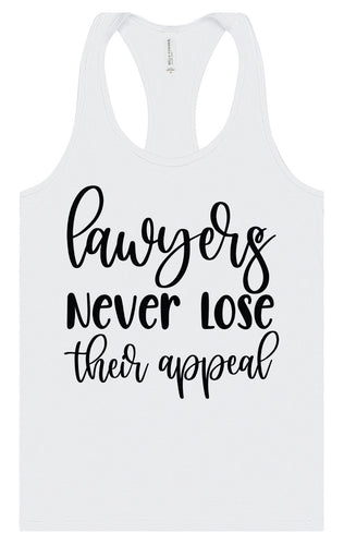 Lawyers Never Lose Their Appeal Women's Racerback Tank