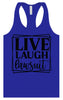 Live Laugh Lawsuit Women's Racerback Tank