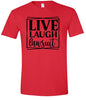 Live Laugh Lawsuit Adult Gildan Soft Shirt