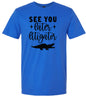 See You Later Litigator Adult Gildan Soft Shirt