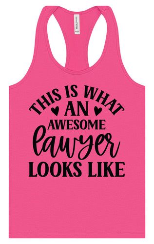 This is What an Awesome Lawyer Looks Like Women's Racerback Tank