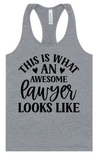 This is What an Awesome Lawyer Looks Like Women's Racerback Tank