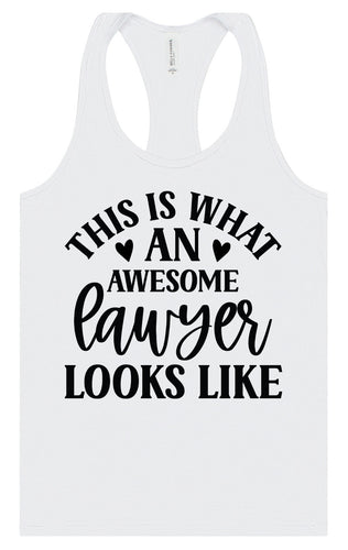 This is What an Awesome Lawyer Looks Like Women's Racerback Tank