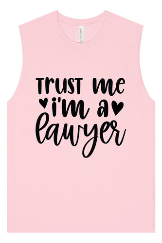 Trust Me I'm a Lawyer Muscle Tank