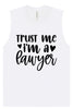 Trust Me I'm a Lawyer Muscle Tank