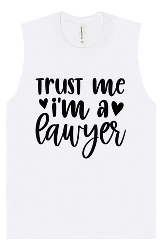 Trust Me I'm a Lawyer Muscle Tank