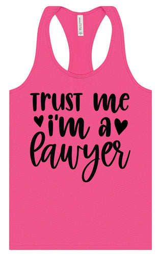 Trust Me I'm a Lawyer Women's Racerback Tank