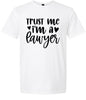 Trust Me I'm a Lawyer Adult Gildan Soft Shirt