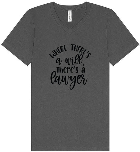 Where There's a Will, There's a Lawyer Unisex V-Neck Shirt