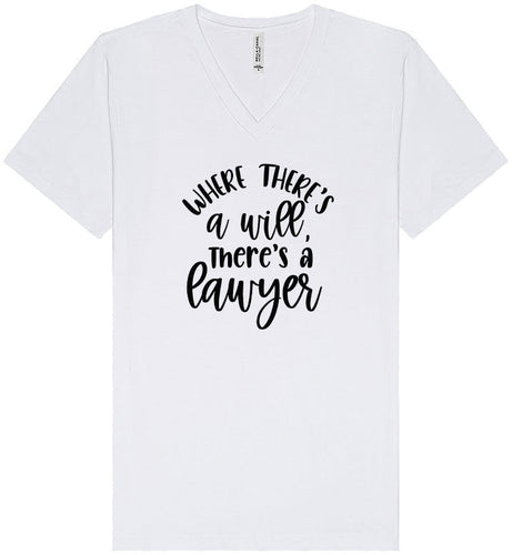 Where There's a Will, There's a Lawyer Unisex V-Neck Shirt