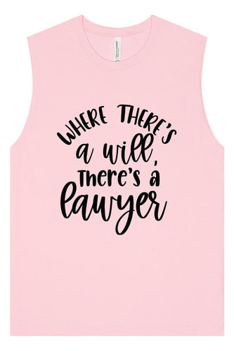Where There's a Will, There's a Lawyer Muscle Tank
