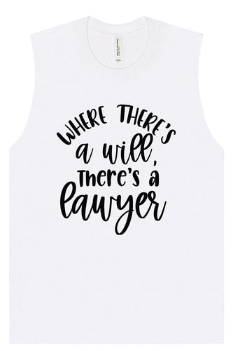 Where There's a Will, There's a Lawyer Muscle Tank