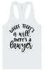 Where There's a Will, There's a Lawyer Women's Racerback Tank