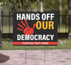 Hands Off Our Democracy Yard Sign – Personalized 8647 Anti Trump Protest Sign, Defend Democracy Political Display For Rally Or March 682199