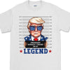 Trump Mugshot Legend Shirt | Trump 2024 Shirt | Trump Supporters Tee | Donald Trump Shirt Bright C1077 - GOP